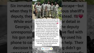 6 Inmates Could Have Escaped… Instead, They Saved a Sheriff’s Deputy ❤️🇺🇸 #shorts #humanity
