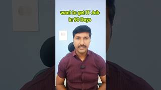 Want To Get It Job In 90 Days
