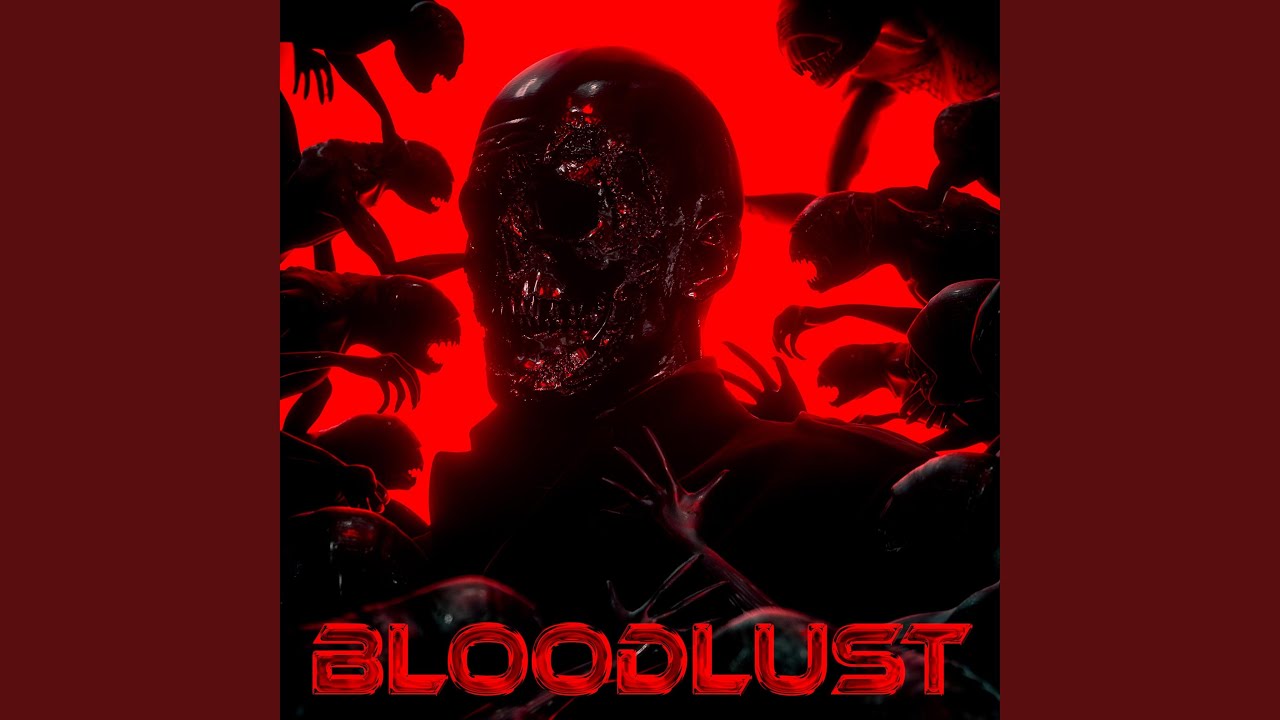 Bloodlust - YouTube
