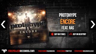 Watch Protohype Encore feat Ras video