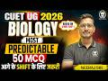 CUET UG 2026 Biology Most Predictable 50 MCQ Important for Upcoming Shift | Neeraj Sir