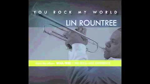 Lin Rountree - YOU ROCK MY WORLD