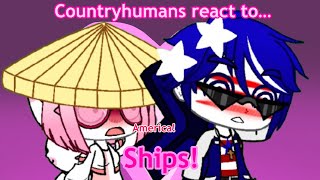 Countryhumans react to ships (some are a bit cursed) pt. 1/??