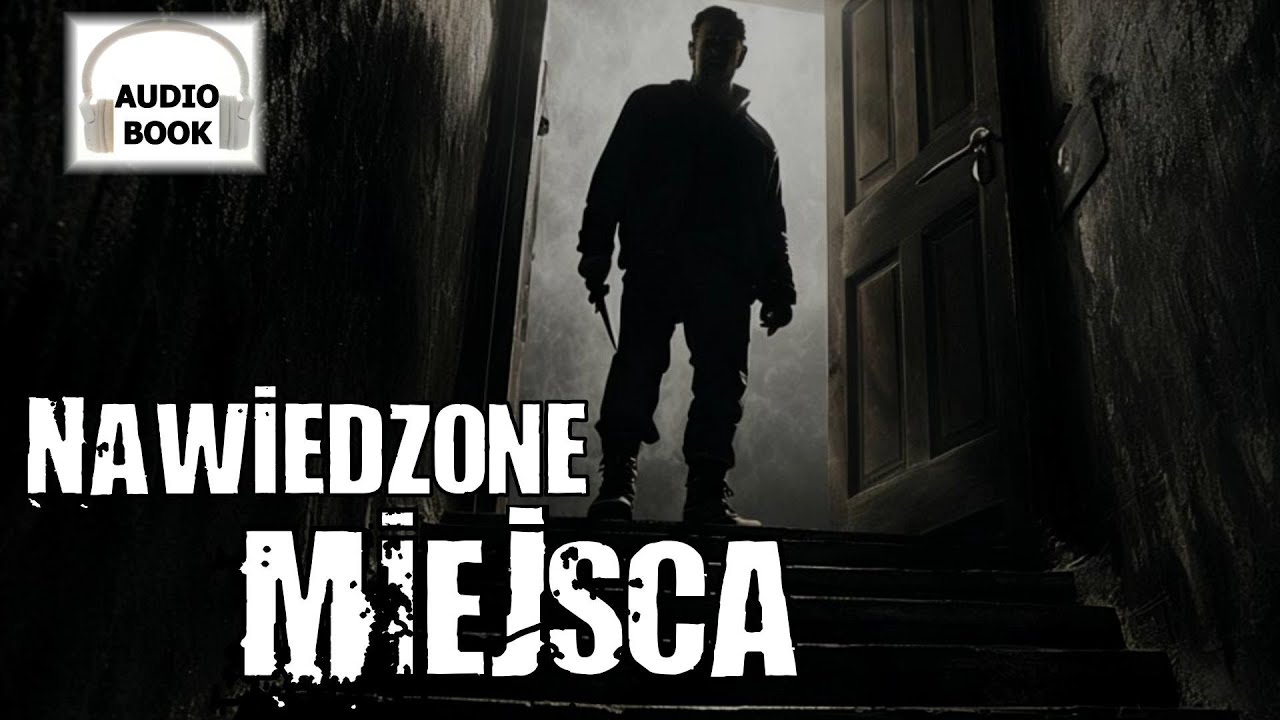 Nawiedzone miejsca - audiobook | groza