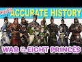 War of the 8 Princes | MOSTLY ACCURATE HISTORY