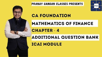 Mathematics Of Finance Additional Question Bank  Chapter4 CA Foundation Paper3 Quantitative Aptitude