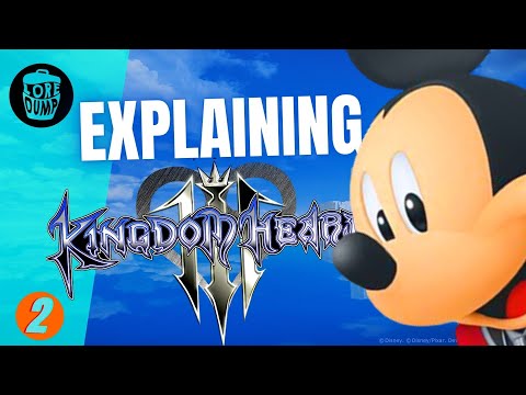 Explaining Kingdom Hearts 3 to a Newcomer (Part 2)