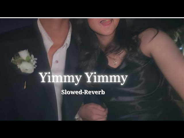 Yimmy Yimmy - |slowed-reverb |Tayc | Shreya Ghoshal | Jacqueline Fernandez | class=