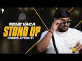 RENE VACA STAND UP COMPILATION