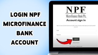 How To Login NPF Microfinance Bank Account 2025 | Sign In/Access NPF Microfinance Account
