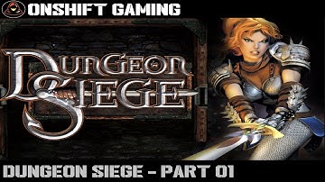 Dungeon Siege - Part 1 - Journey Begins