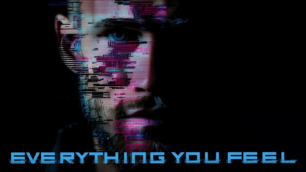 Everything You Feel Everything You Feel