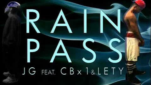 Rain Pass - JG (feat. CBx1 & Lety)