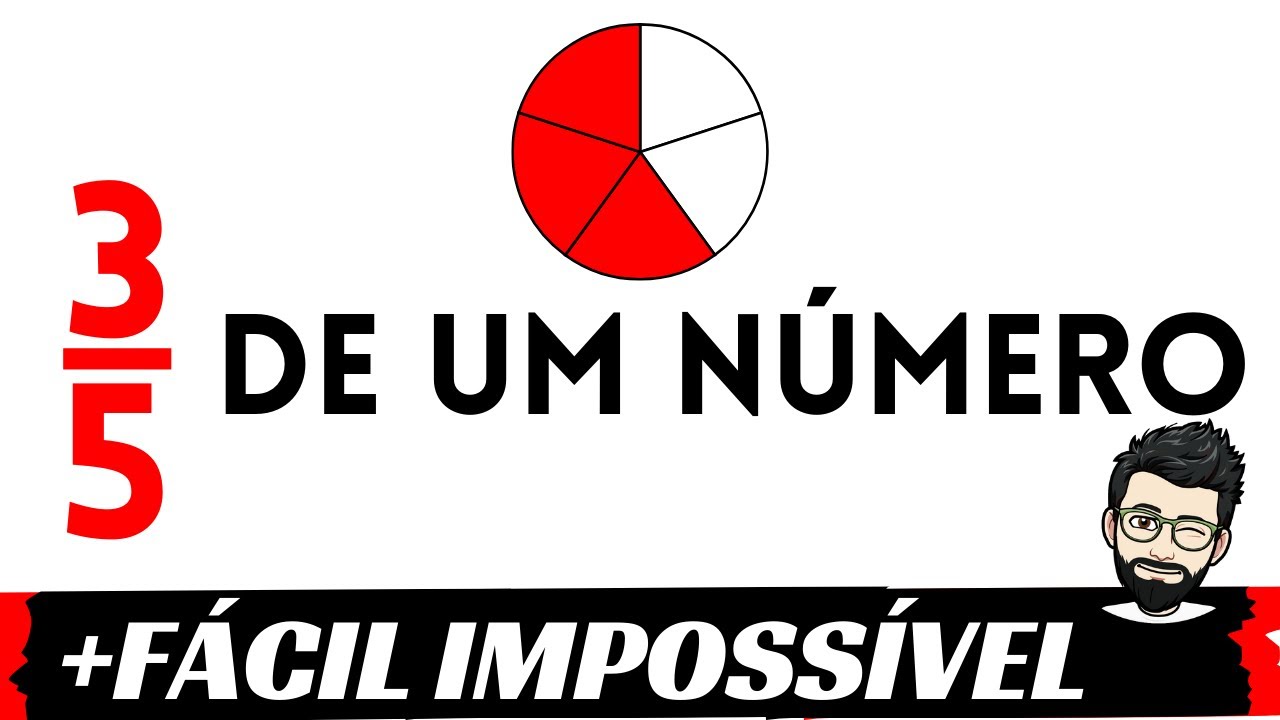 Como calcular 3/5 de um número | Quanto é 3/5 de um número | Três ...