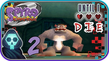 Until I Die Episode 3 - Spyro 2: Ripto