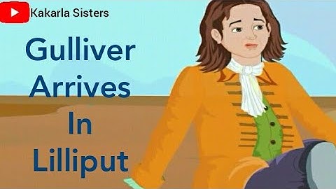 Grade V / English / L-7.Gulliver Arrives in Lilliput / CBSE - Class 5 / Gulliver Arrives in Lilliput