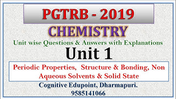 PG TRB 2019 | Chemistry | Q&A | Unit 1 | Solid state | Structure & Bonding | non aqueous solvents