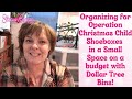 Organizing for operation christmas child shoeboxes in a small space on a budget w dollar tree bins