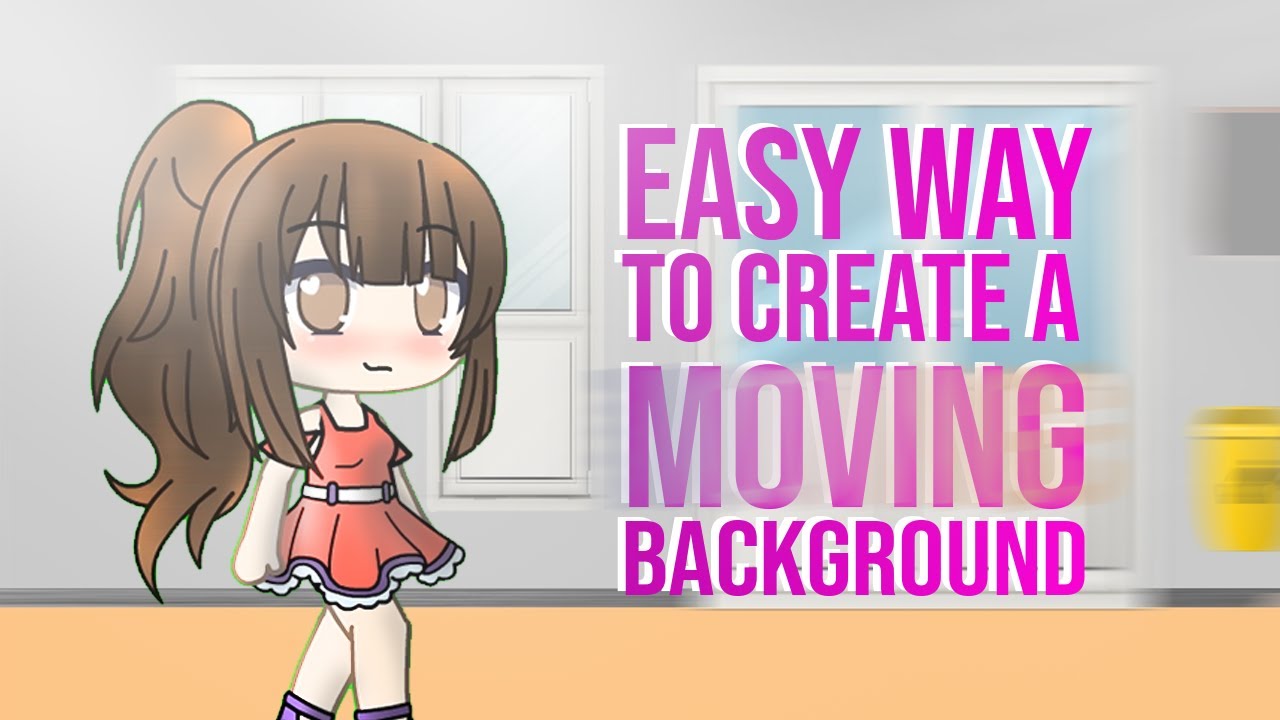 How To Create A Moving Background Gacha Life Tutorial Ms Piqqa Youtube
