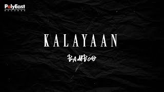 Video-Miniaturansicht von „Bamboo - Kalayaan - (Official Lyric Video)“