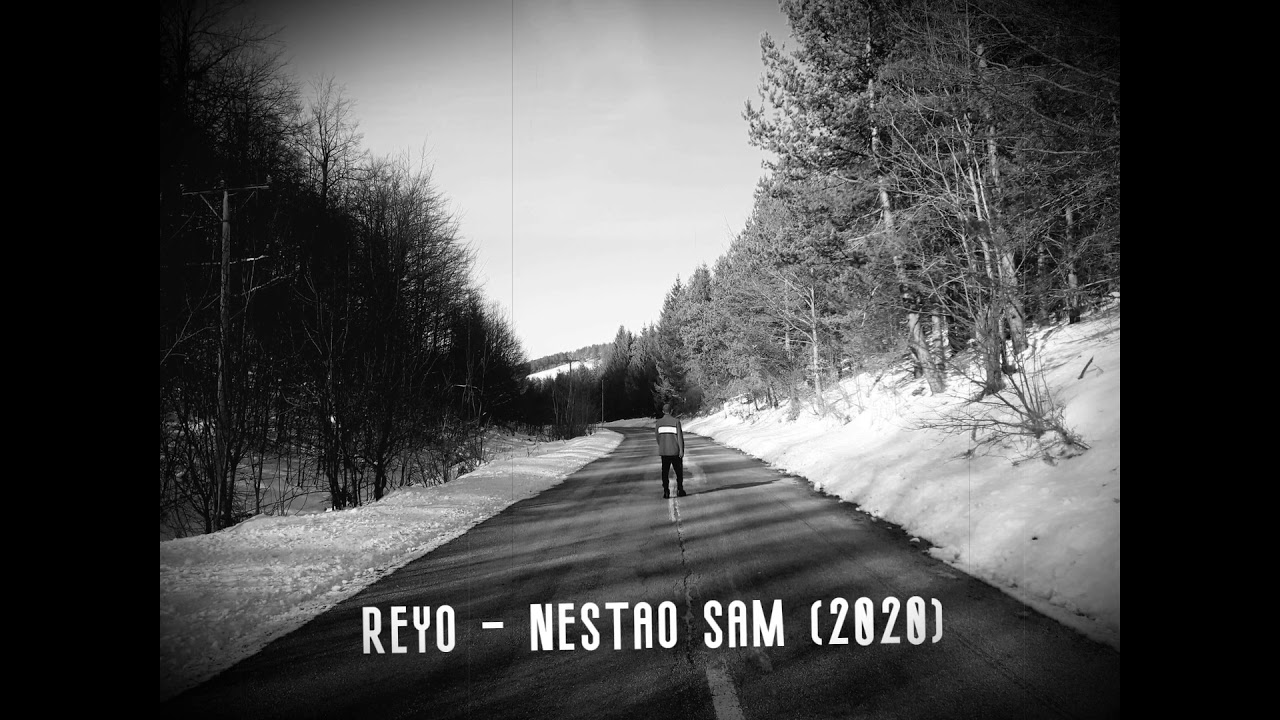 Sam Reyo Reyo - Nestao sam ( prod by VINTAGEMAN PRODUKCJA) - YouTube