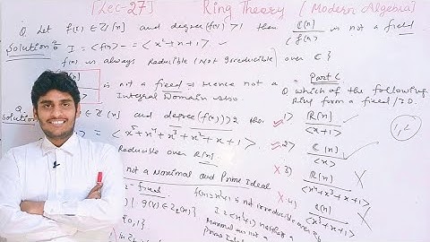 Modern Algebra || Ring Theory || Lecture-27 || Maximal & Prime Ideal in Factor Ring of Polynomial ||