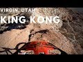 Top to bottom on the most famous trail in utah   king kong
