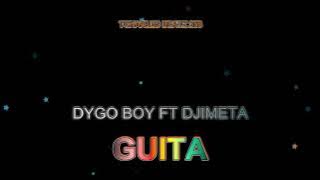 Dygo boy   GUITA ft Djimeta Instrumental Remake