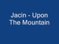 Jacin - Upon The Mountain