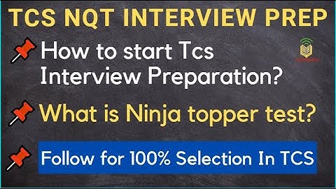 TCS Interview Preparation Strategy | What is Ninja topper test | Follow for 100% selection in TCS