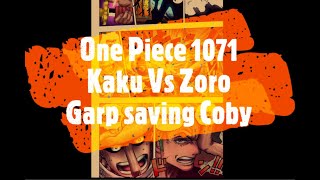 One Piece 1071 Complete--- Zoro Vs Kaku--- Unknown Comrade