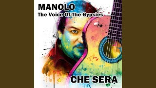 Video-Miniaturansicht von „Manolo "The Voice of The Gypsies" - Che Sera“