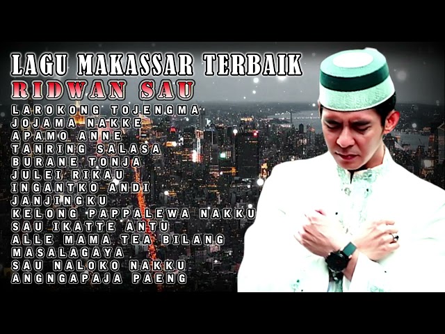 Lagu Top Makassar Viral 2024 , Ridwan Sau - LAROKONG TOJEMMA  - Lagu Lagu Makassar Viral class=
