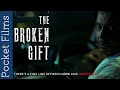 Hindi Thriller Short Film - The Broken Gift - Relationship story of a mother and her son.