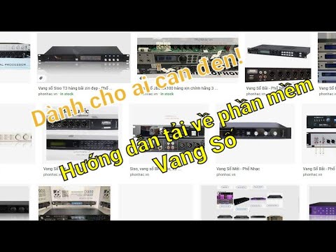 Tải về phần mềm vang số | Hướng dẫn download phần mềm vang số