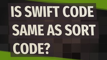 Is Swift code same as sort code?