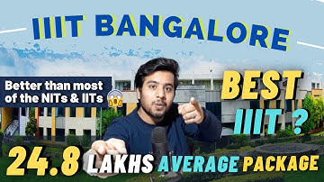 IIIT BANGALORE College Review 2021 🔥| Better than NIT Trichy ? | Placement | Cutoff | Campus life 😍
