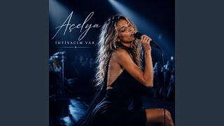 İhtiyacım Var (Live) - Açelya