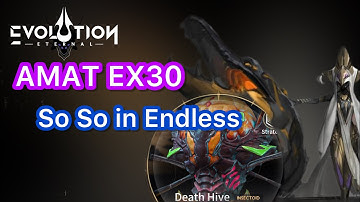 Amat EX30 in Endless | Eternal Evolution