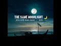 The Same Moonlight Stos Sedy Man Music рџЋ 2025 The Same Moonlight Stos Sedy Man Music рџЋ 2025