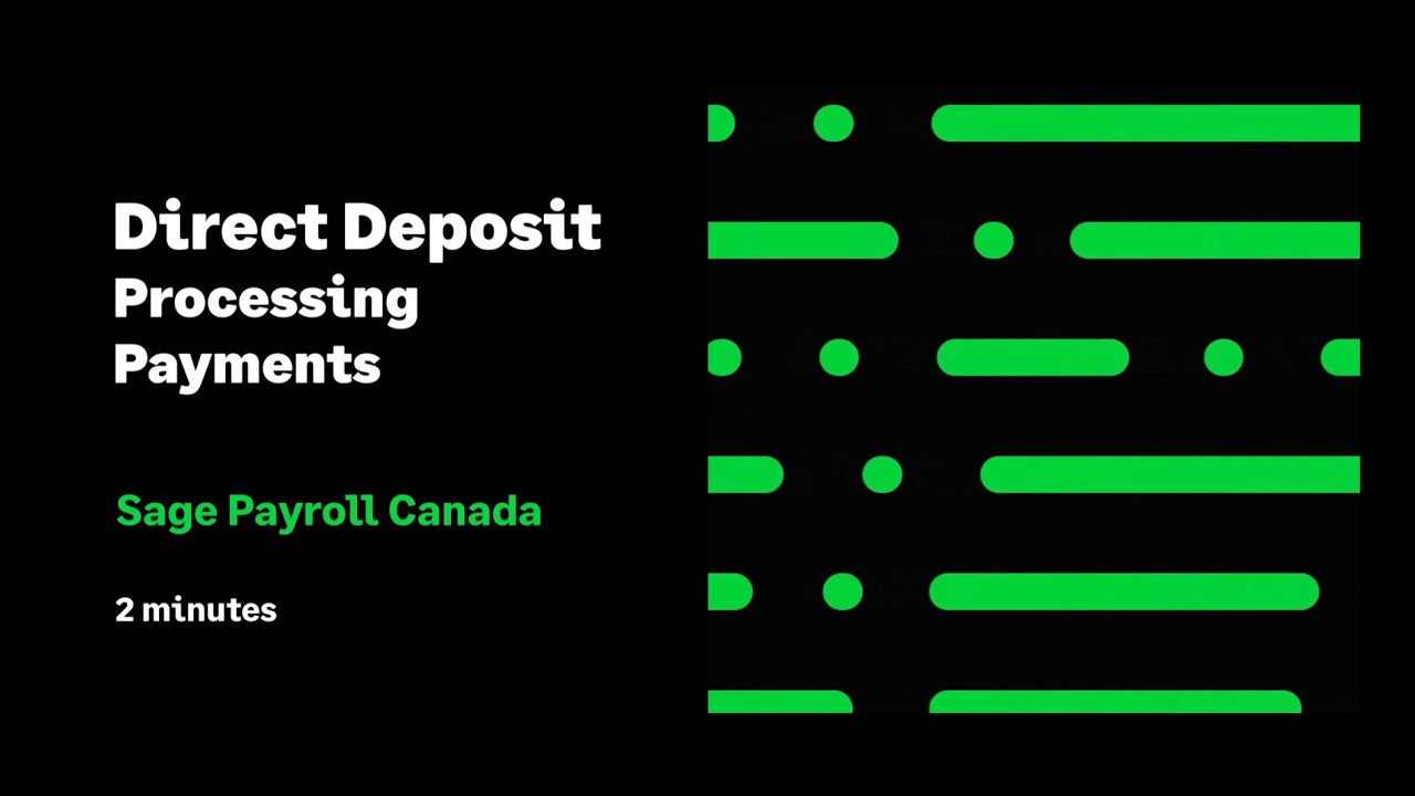 Sage Payroll (Canada) Direct Deposit How to process direct deposit