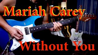 Mariah Carey  - Without You - Vinai T Guitar version (cover) chords