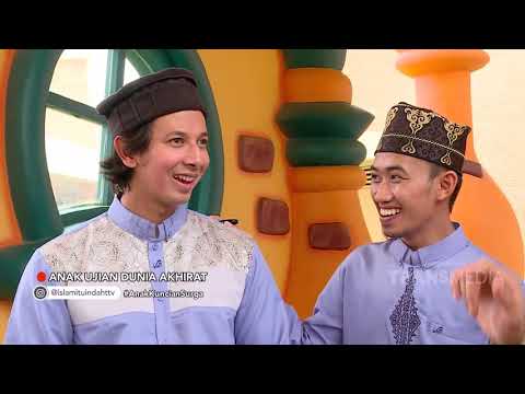 islam-itu-indah---anak-kuncian-surga(7/7/19)-part-4