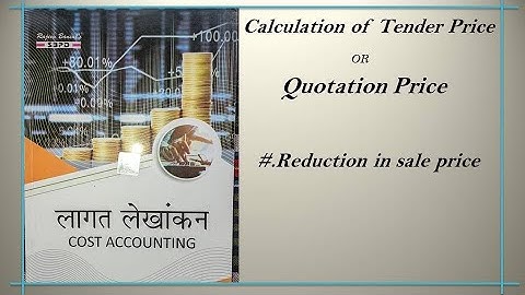 Calculation of Tender Price || Reduction in sale price || Part 5