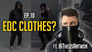 Is Techwear the EDC of Clothing? | Carried Away Podcast EP 10 Ft.ThisIsAntwon