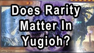 Does Rarity Matter In Yugioh?