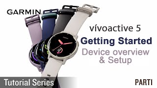 Tutorial - vívoactive 5: Getting Started_Device Overview & Setup