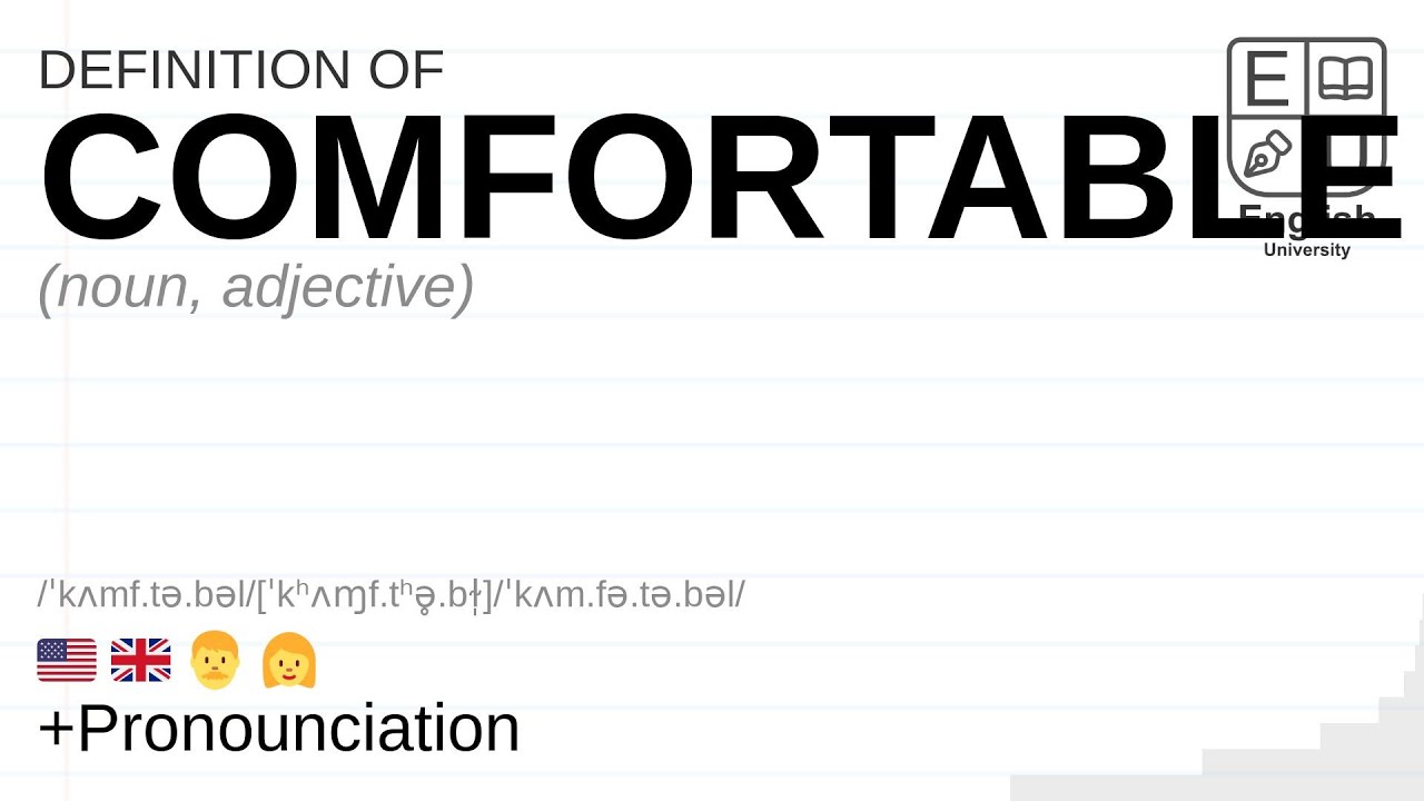 COMFORTABLE meaning, definition & pronunciation | What is COMFORTABLE ...