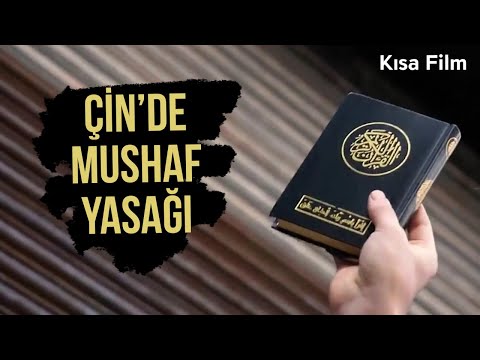 KISA FİLM: Çin'de Mushaf Yasağı