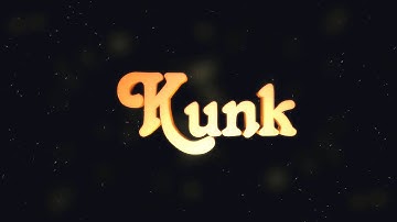 Intro ImKunk /chill/sync/ ~KunkGraphics